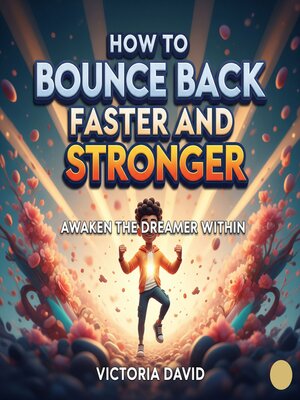 cover image of How to Bounce Back Faster and Stronger